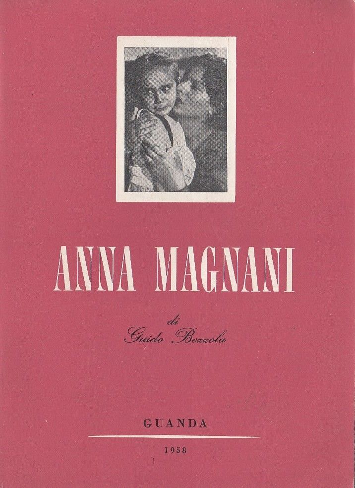 Guido Bezzola - Anna Magnani